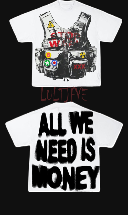 All we need is money graphic tee
